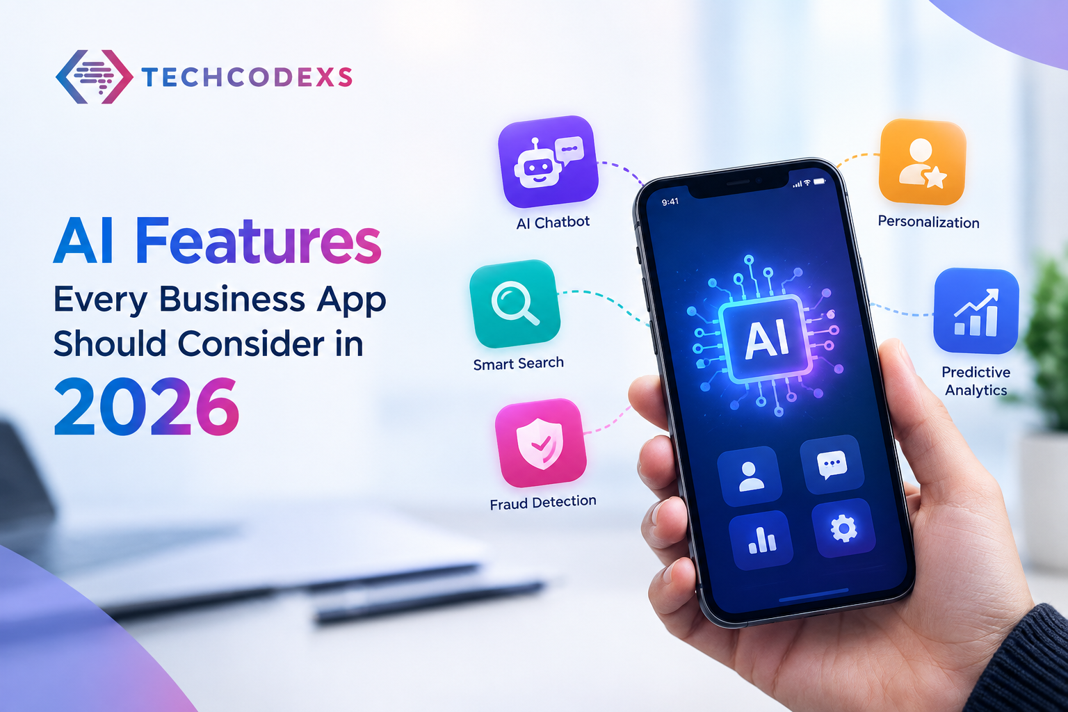 AI Features Every Business App Should Consider in 2026